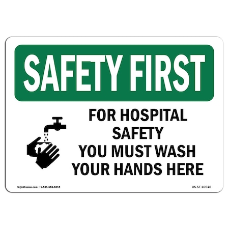 OSHA SAFETY FIRST Sign, For Hospital Safety Wash Your Hands Here, 5in X 3.5in Decal, 10PK